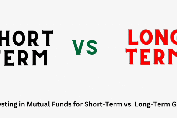Maximize Your Money! Choosing the Best Mutual Fund Strategy Long-term vs. Short-term Mutual Funds